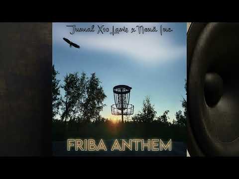 Jumal X10 Lavis & Nenä Inc - Friba Anthem