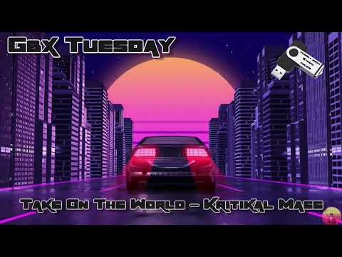 Take On The World - Kritikal Mass - Gbx Classic Remix - Donk / Bounce / Dance / Club Anthems 2021