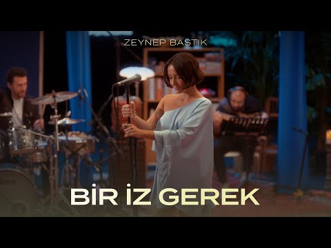 Bir İz Gerek (Akustik) - Zeynep Bastık