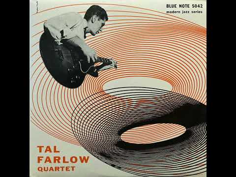 Tal Farlow - Tal Farlow Quartet (Full Album)