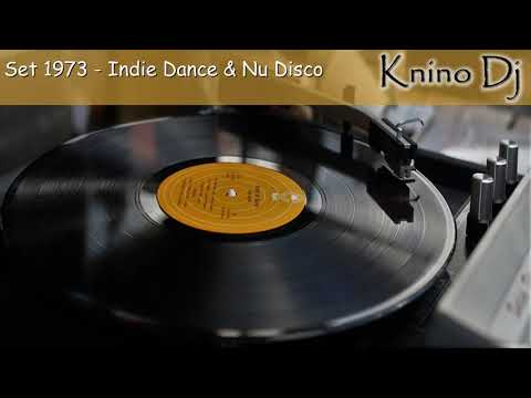 KninoDj - Set 1973 - Indie Dance & Nu Disco
