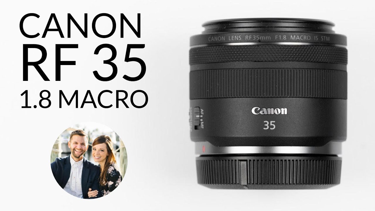 Canon RF 35mm F/1.8 Macro IS STM - One Year Later Review