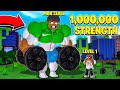 I Am The STRONGEST PERSON In The WORLD With 1 000 000 STRENGTH Roblox