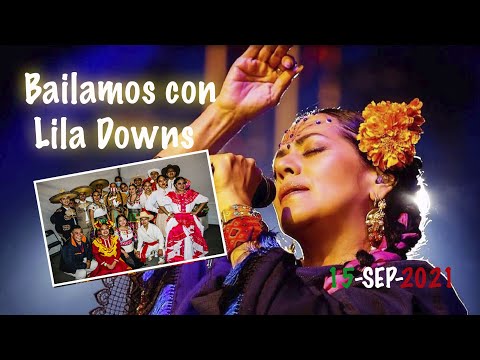 Citlalxochitl  Danza y Música con Lila Downs - 15 de Septiembre