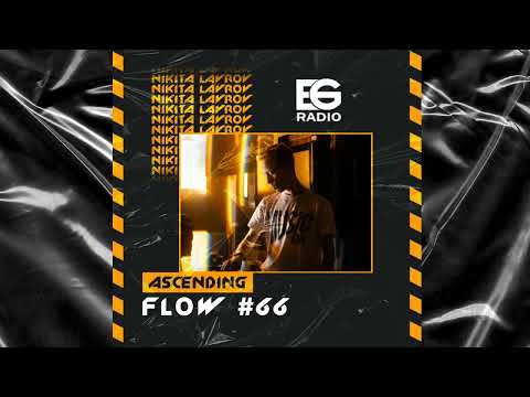 Nikita Lavrov - Ascending Flow #066