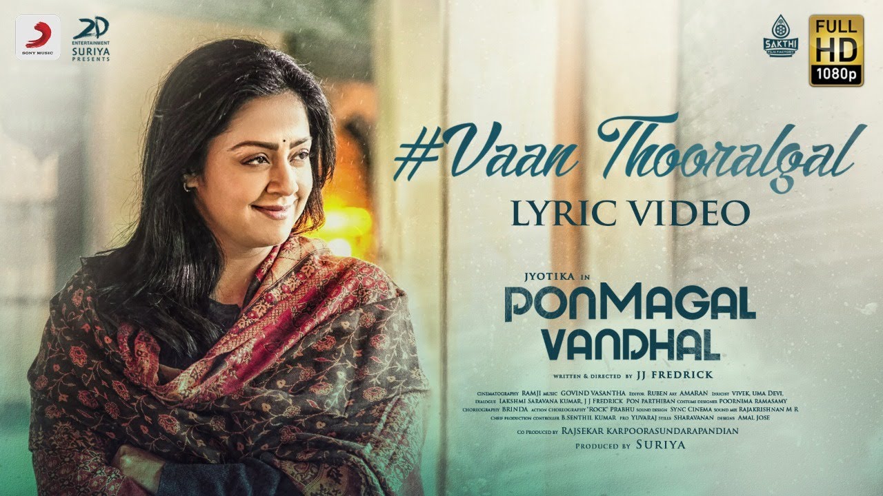 Vaan Thooralgal Song Lyrics | Ponmagal Vandhal 2020