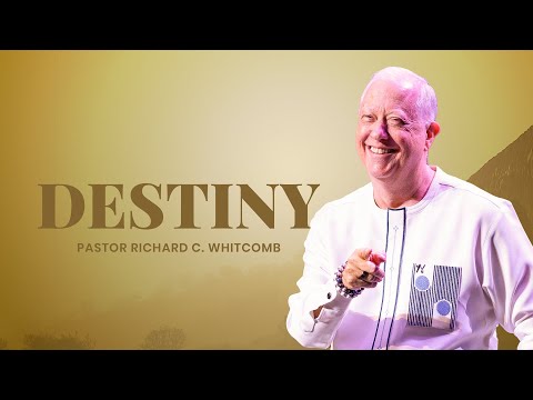 DESTINY | Pastor Whitcomb