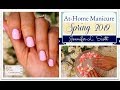 At-Home Manicure Spring 2019 | Jennifer L. Scott