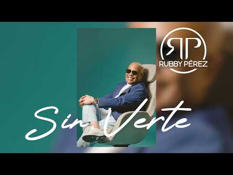 RUBBY PÉREZ - SIN VERTE