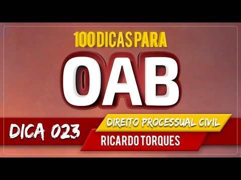 100 Dicas OAB - Processual Civil | Dica 23