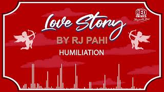 Download lagu HUMILIATION | REDFM LOVE STORY BY RJ PAHI | mp3 Download lagu HUMILIATION | REDFM LOVE STORY BY RJ PAHI | mp3