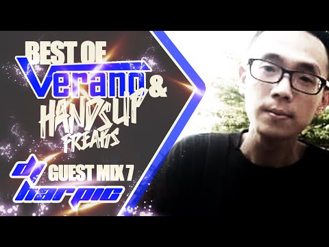 BEST OF VERANO & HANDS UP FREAKS | DJ Harpic Guest Mix Vol. 7