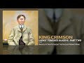King Crimson - Larks’ Tongues In Aspic: Part Two (Live)