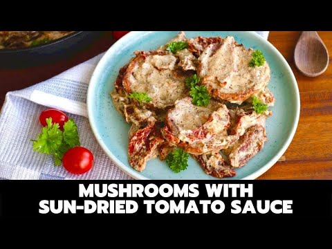 VEGAN PORTOBELLO MUSHROOM RECIPE WITH CREAMY SUN-DRIED TOMATO SAUCE | Frey and Maria