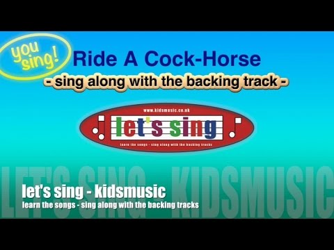 Kidzone - You Sing - Ride A Cock-Horse