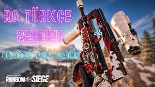 Oregon Full Setup Rehberi I Rainbow Six Siege Türkçe