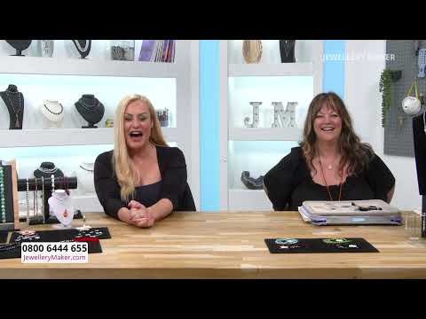 Jewellery Maker Live 12/07/23 Elena Stephens & Debbie Kershaw