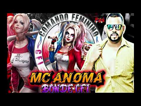 MC ANOMA - BONDE CFI