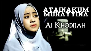 Download lagu LIRIK SHOLAWAT ATTAINAKUM MUHAYINA  Cover by AI KHODIZAH mp3