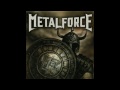 Metalforce - Melt Thy Steel 
