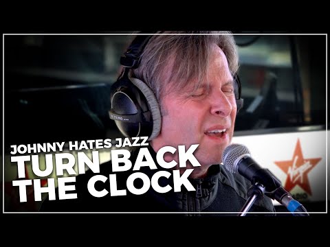 Johnny Hates Jazz - Turn Back The Clock (Live on the Chris Evans Breakfast Show with cinch)