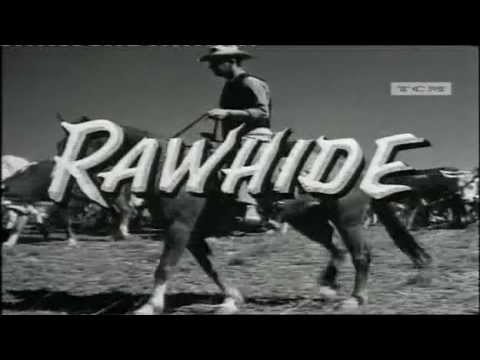 R A W H I D E Opening Theme