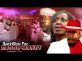 Sacrifice For Blood Money Nigerian Movie