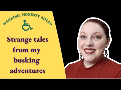 Strange Tales from My Busking Adventures