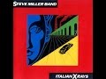 Steve Miller Band - One In a Million (HQ)