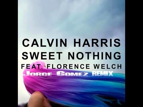 Calvin Harris ft Florence Welch - Sweet Nothing (Jorge Gomez Remix)[DUBSTEP] 2013