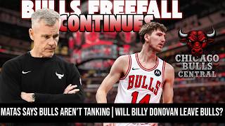 We’re NOT Tanking!” – Matas Fires Back 👀| Is Billy Donovan’s Time in Chicago Ending?
