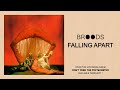 Broods Falling Apart