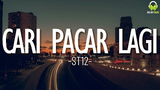 Download lagu Cari Pacar Lagi - ST12 || Lirik mp3