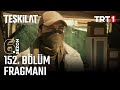 Teşkilat 152 Bölüm Fragmanı Trt1