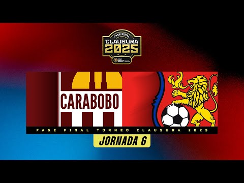 Carabobo vs. Caracas - Torneo Clausura 2025 - Fase Final - Jornada 6