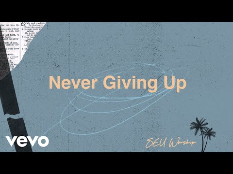 Thumbnail for Never Giving Up video
