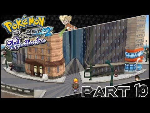 The Big Ten! | Pokemon Black 2 Wedlocke - Part 10