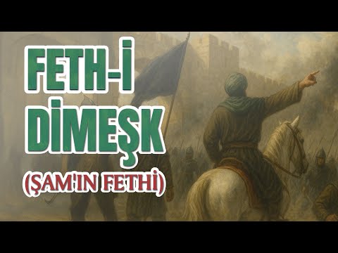 Şam'ın, Hazreti Ömer “Radıyallah Anh" Hazretleri Zamanında Fethi