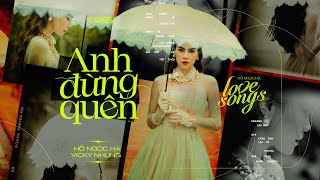 Hợp âm Anh Đừng Quên Vicky Nhung