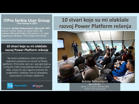 SerbiaITProUG Meetup 22.01.2025 - 10 stvari koje su mi pomogle u razvoju Power Platform rešenja