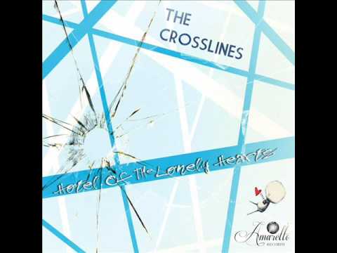 The Crosslines - Hotel Of The Lonely Hearts (Maxi Version)