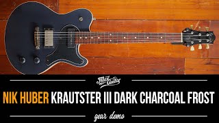 Video thumbnail for Nik Huber Krautster III Dark Charcoal Frost - Gear Demo by Max Guitar Store