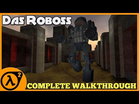 Das Roboss - Half Life 2 Mod - FULL WALKTHROUGH