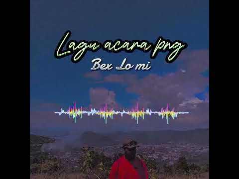 Lagu acara png Bex Lo Me