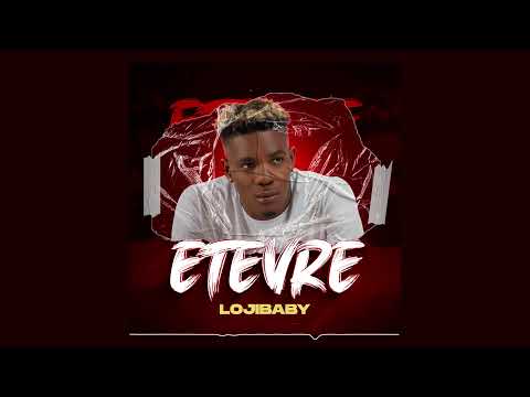 Loji Baby - Ete Vre  (Official Audio)