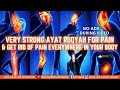 Very Strong Ayat Ruqyah For Pain A Very Effective Ruqya To Get Rid Of Pain Everywhere In Your Body