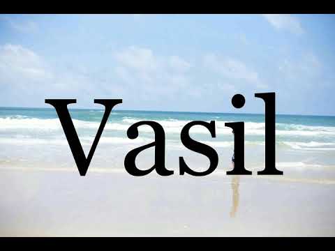 How To Pronounce Vasil🌈🌈🌈🌈🌈🌈Pronunciation Of Vasil