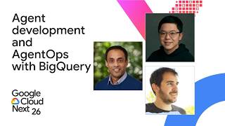 Agent development and AgentOps with BigQuery, ADK, and MCP