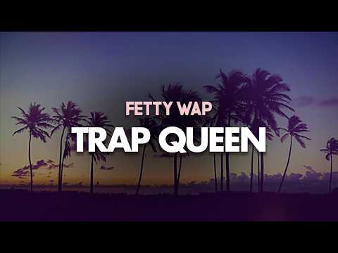 Fetty Wap - Trap Queen (Lyrics)