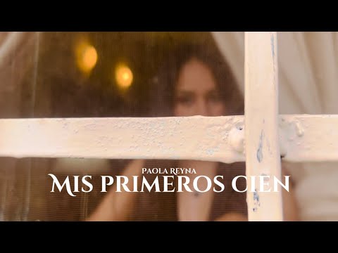 Paola Reyna - Mis Primeros Cien | (Vídeo Oficial)